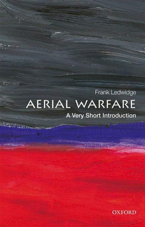 Aerial Warfare: A Very Short Introduction(Kobo/電子書)