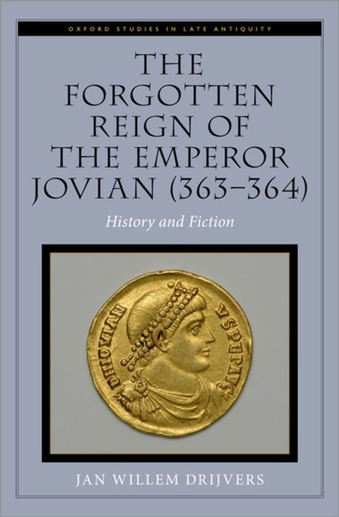 The Forgotten Reign of the Emperor Jovian (363-364)(Kobo/電子書)