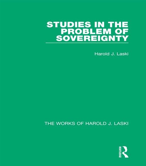 Studies in the Problem of Sovereignty (Works of Harold J. Laski)(Kobo/電子書)