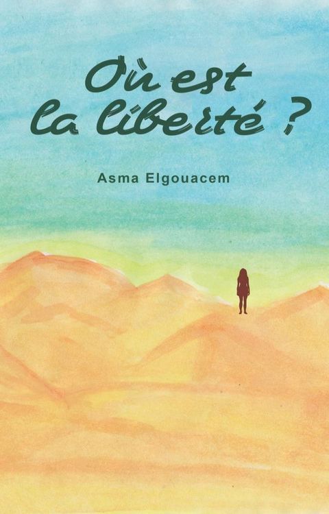 Où est la liberté ?(Kobo/電子書)