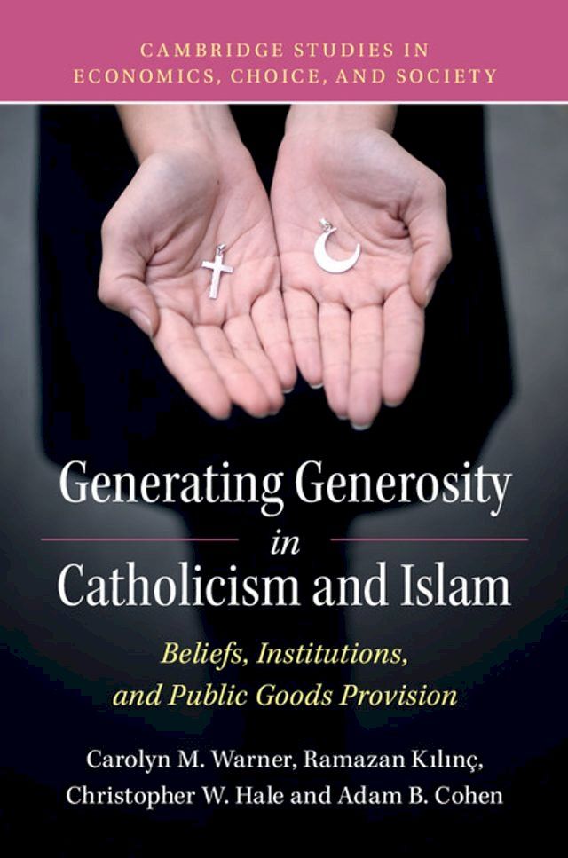  Generating Generosity in Catholicism and Islam(Kobo/電子書)