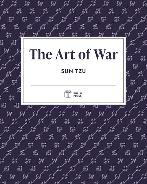 The Art of War  Publix Press(Kobo/電子書)