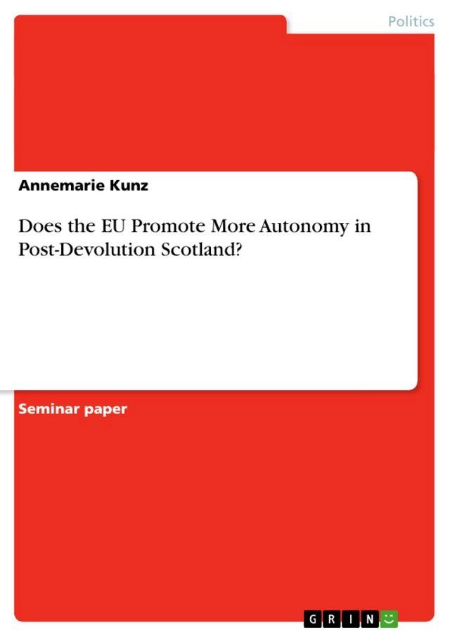  Does the EU Promote More Autonomy in Post-Devolution Scotland?(Kobo/電子書)