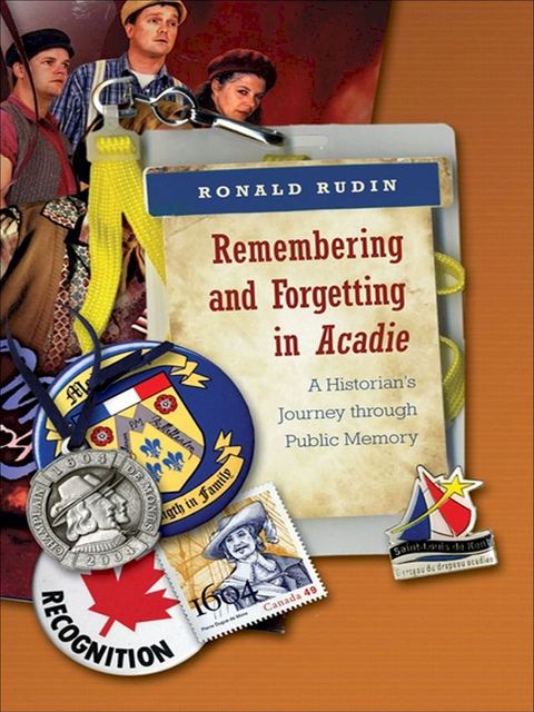 Remembering and Forgetting in Acadie(Kobo/電子書)