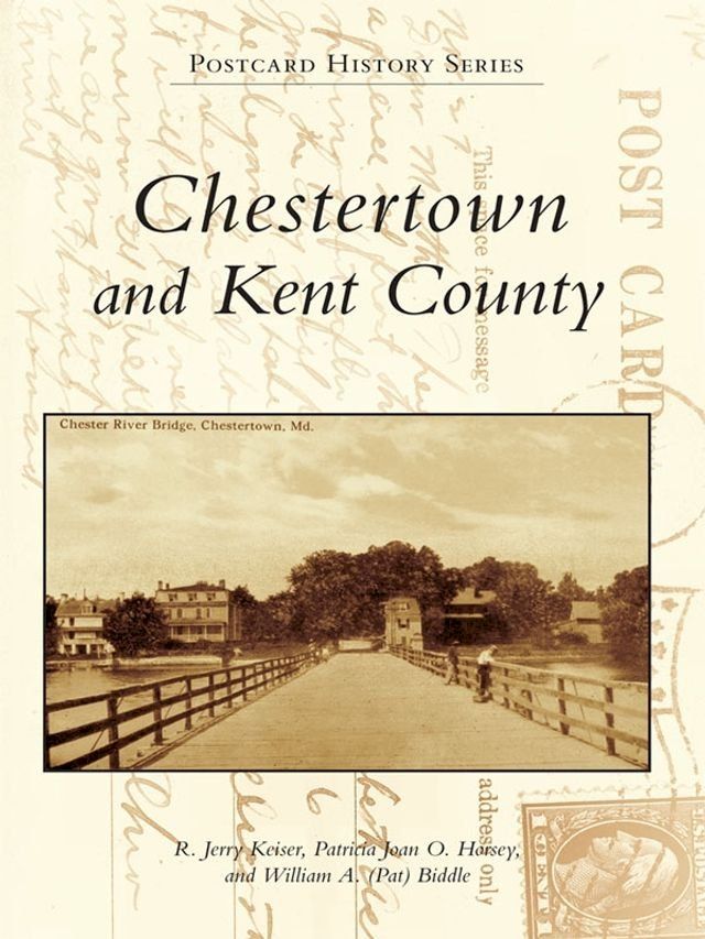  Chestertown and Kent County(Kobo/電子書)