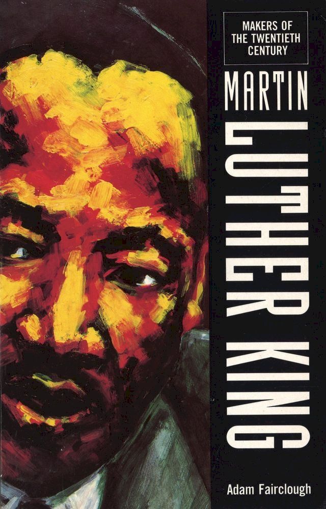  The Makers Of the 20th Century: Martin Luther King(Kobo/電子書)