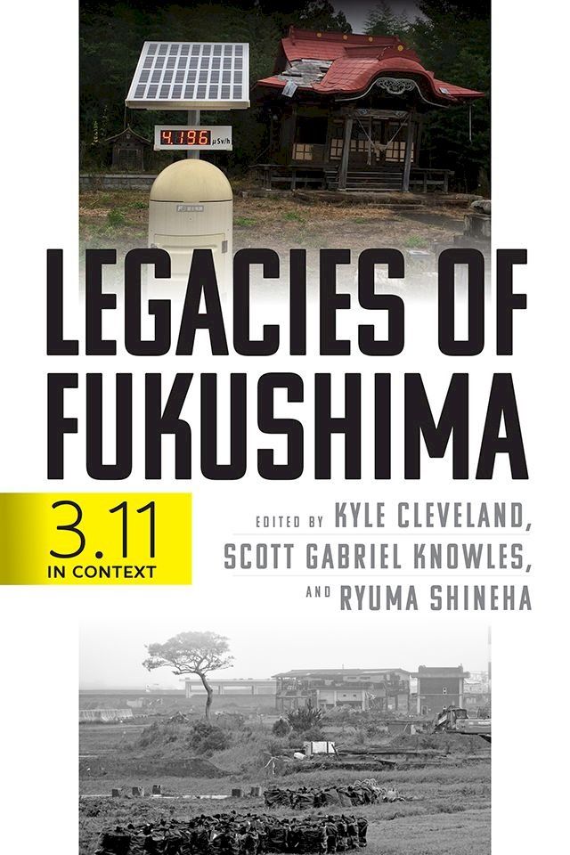  Legacies of Fukushima(Kobo/電子書)