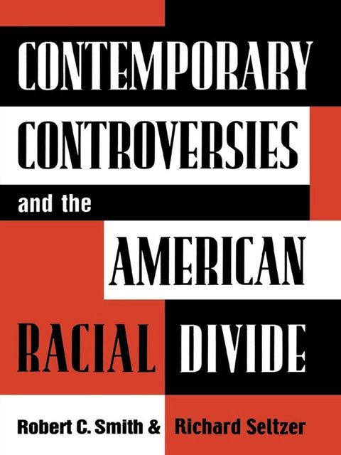 Contemporary Controversies and the American Racial Divide(Kobo/電子書)