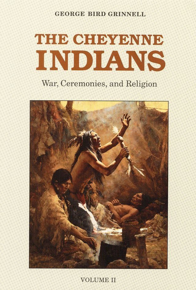  The Cheyenne Indians, Volume 2(Kobo/電子書)