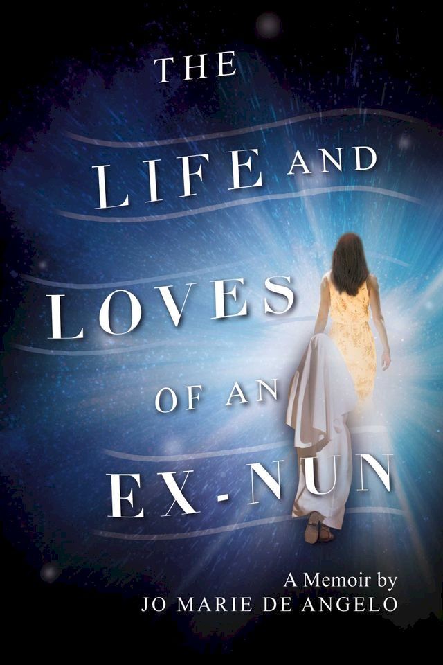  The Life and Loves of an Ex-Nun(Kobo/電子書)