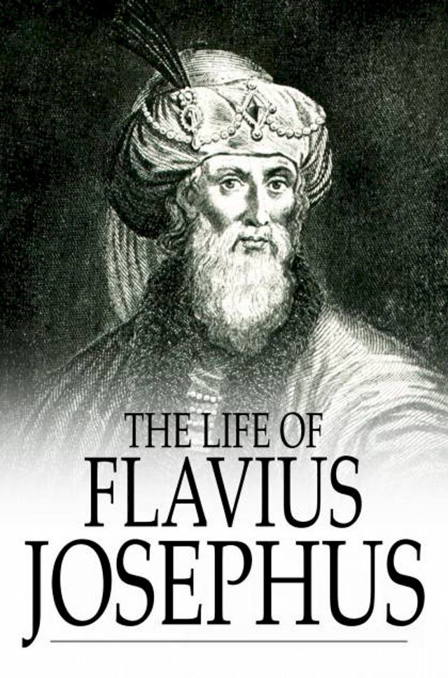  The Life of Flavius Josephus(Kobo/電子書)