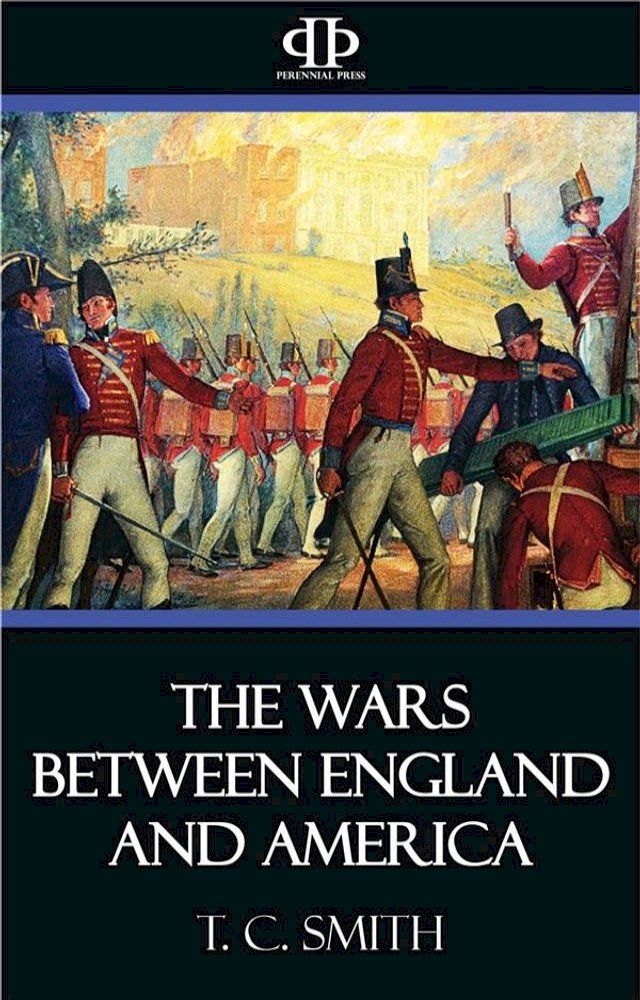  The Wars Between England and America(Kobo/電子書)