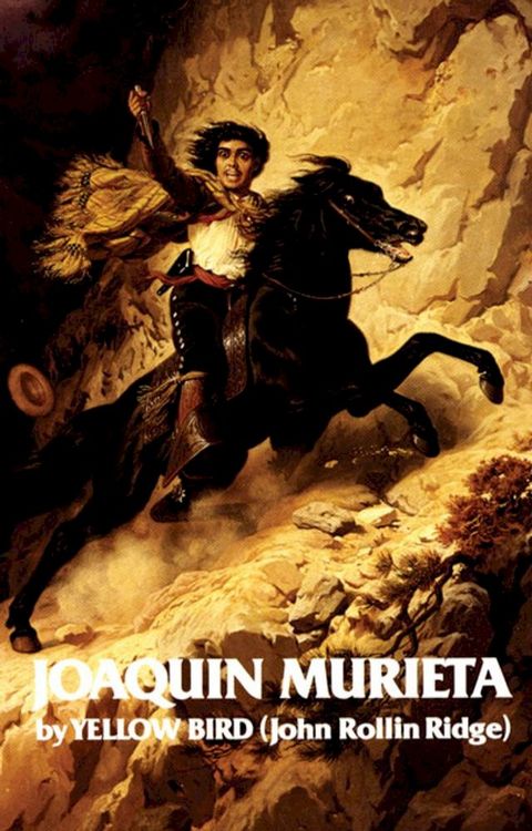 Life and Adventures of Joaquin Murieta(Kobo/電子書)