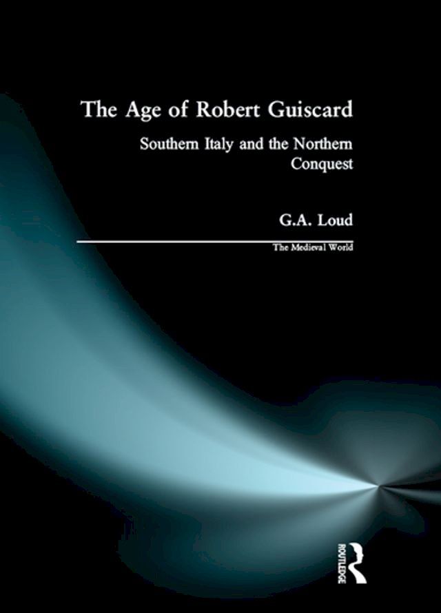  The Age of Robert Guiscard(Kobo/電子書)