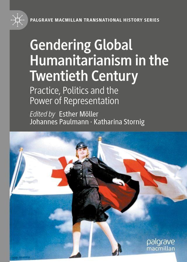  Gendering Global Humanitarianism in the Twentieth Century(Kobo/電子書)