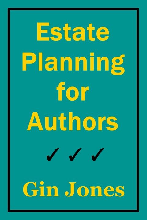 Estate Planning for Authors(Kobo/電子書)