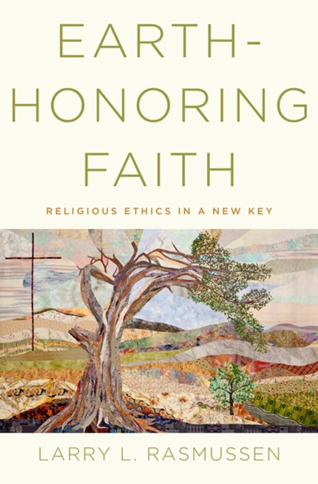  Earth-honoring Faith:Religious Ethics in a New Key(Kobo/電子書)