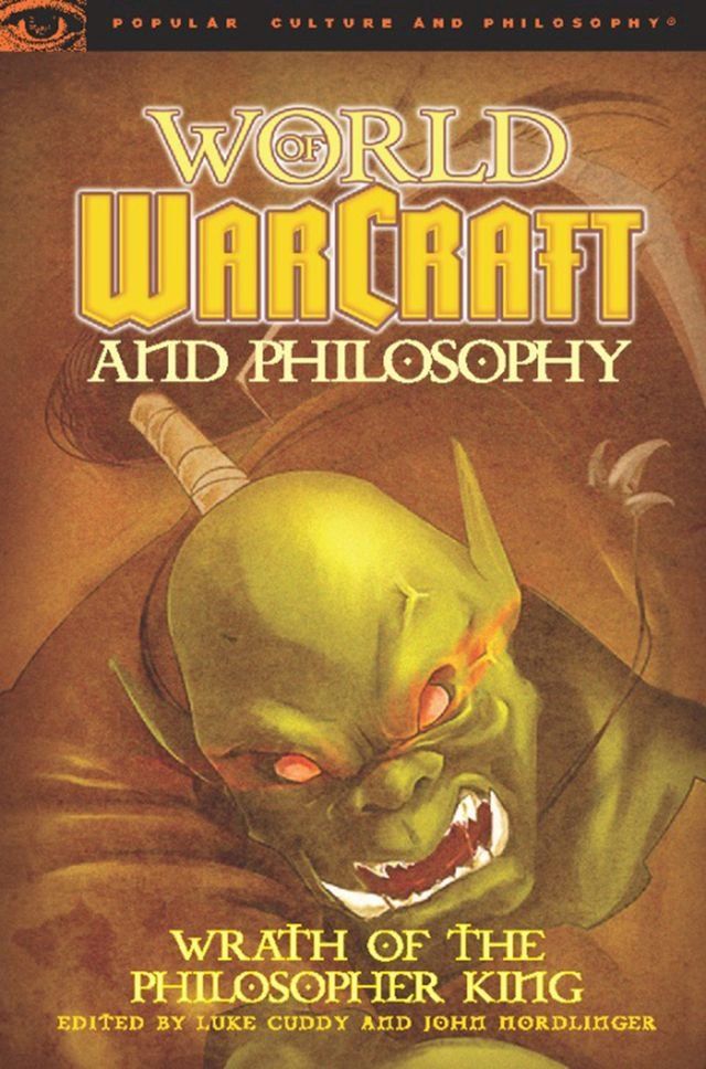  World of Warcraft and Philosophy(Kobo/電子書)