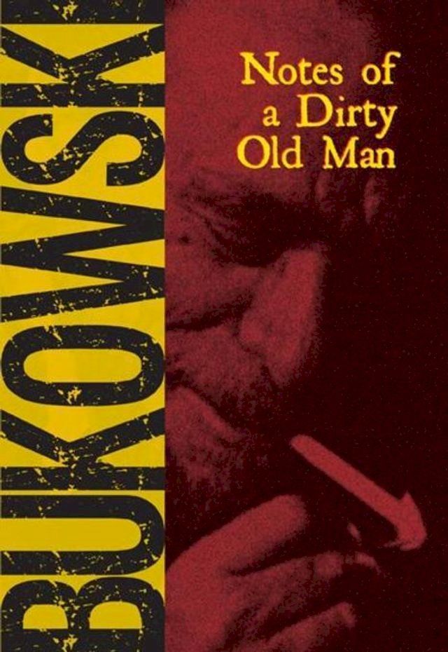  Notes of a Dirty Old Man(Kobo/電子書)