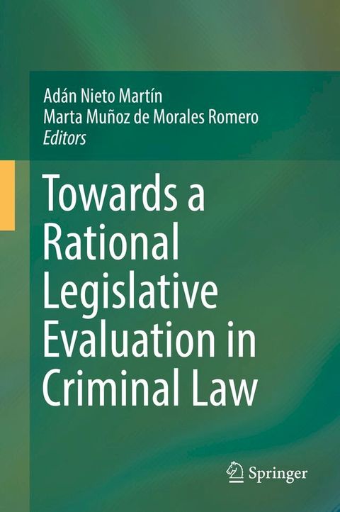 Towards a Rational Legislative Evaluation in Criminal Law(Kobo/電子書)