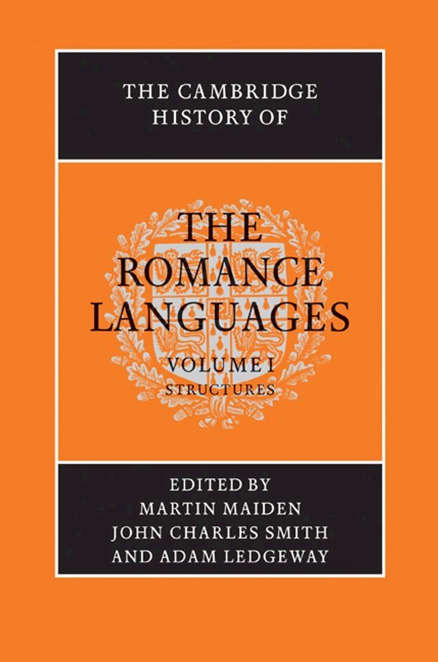  The Cambridge History of the Romance Languages: Volume 1, Structures(Kobo/電子書)