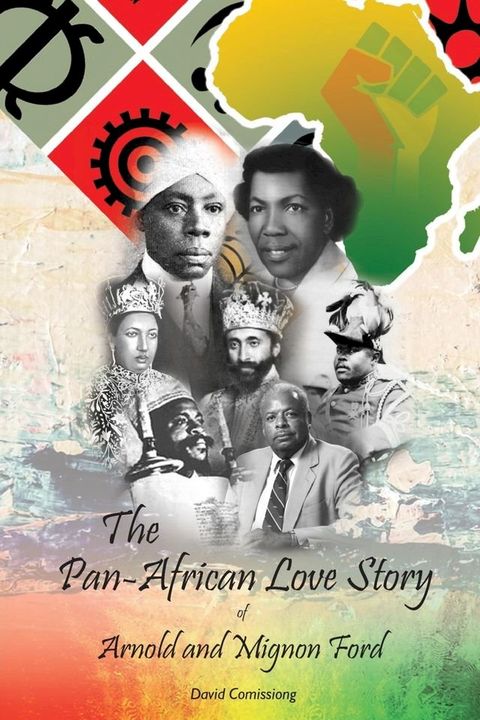 The Pan-African Love Story of Arnold and Mignon Ford(Kobo/電子書)