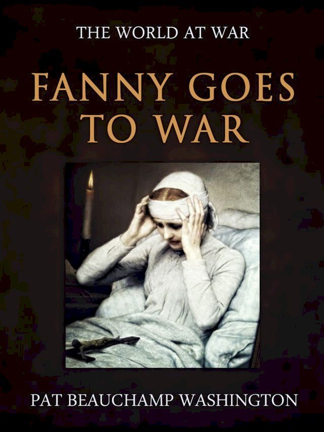  Fanny Goes to War(Kobo/電子書)