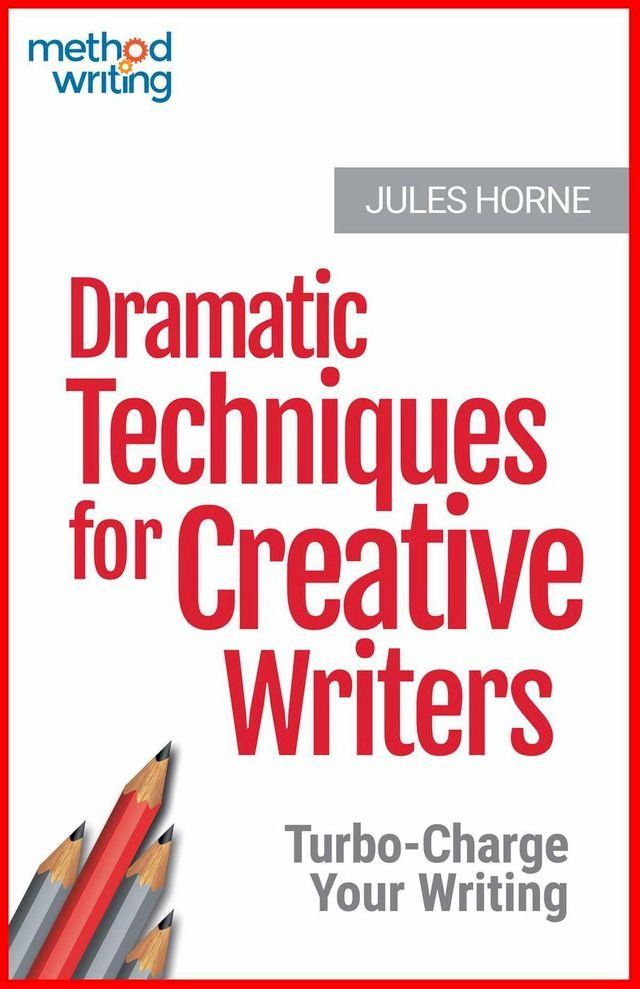  Dramatic Techniques for Creative Writers(Kobo/電子書)