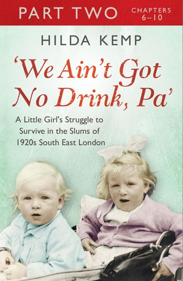  'We Ain't Got No Drink, Pa': Part 2(Kobo/電子書)