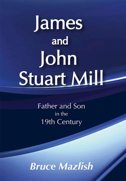 James and John Stuart Mill(Kobo/電子書)