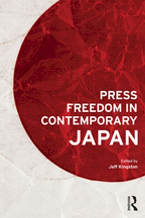 Press Freedom in Contemporary Japan(Kobo/電子書)