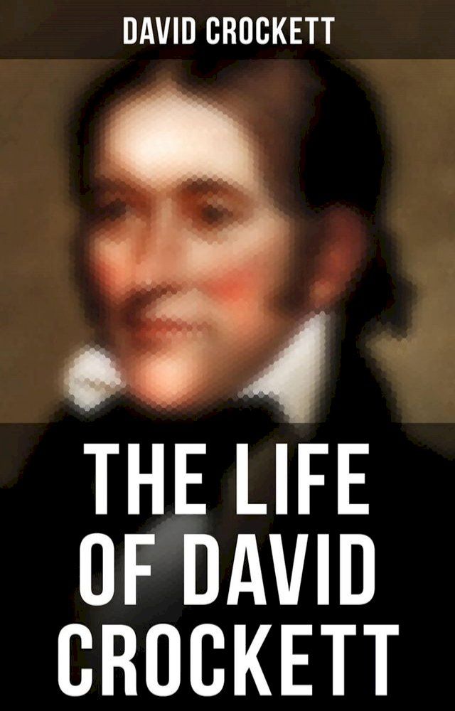  The Life of David Crockett(Kobo/電子書)