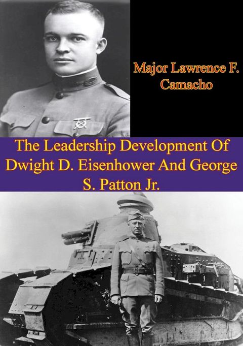 The Leadership Development Of Dwight D. Eisenhower And George S. Patton Jr.(Kobo/電子書)