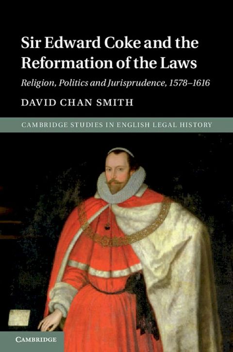 Sir Edward Coke and the Reformation of the Laws(Kobo/電子書)