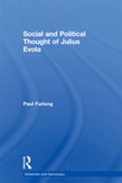 Social and Political Thought of Julius Evola(Kobo/電子書)