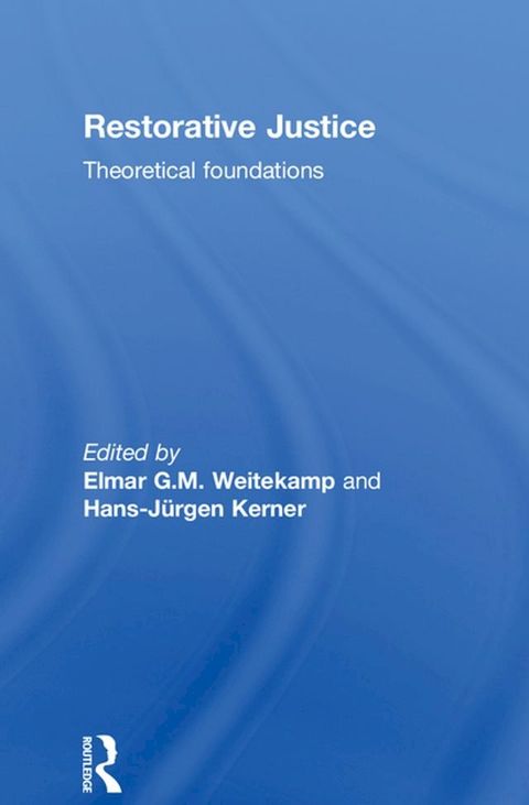 Restorative Justice: Theoretical foundations(Kobo/電子書)