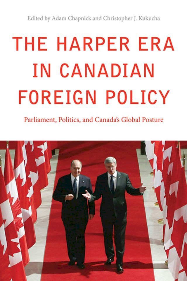  The Harper Era in Canadian Foreign Policy(Kobo/電子書)