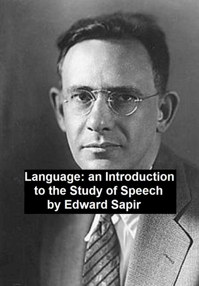  Language: an Introduction to the Study of Speech(Kobo/電子書)