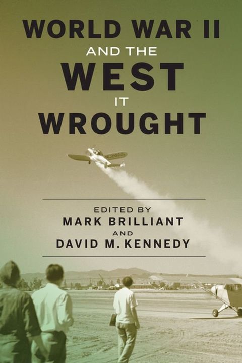 World War II and the West It Wrought(Kobo/電子書)