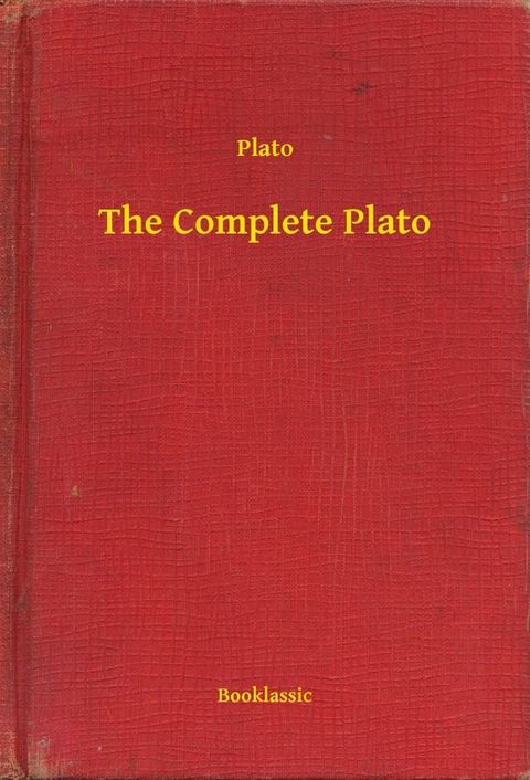 The Complete Plato(Kobo/電子書)