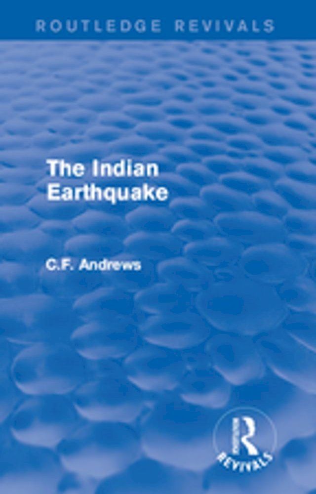  Routledge Revivals: The Indian Earthquake (1935)(Kobo/電子書)