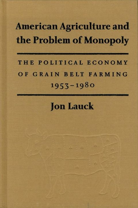 American Agriculture and the Problem of Monopoly(Kobo/電子書)
