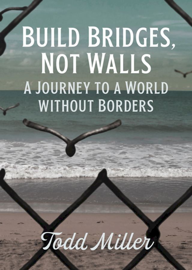  Build Bridges, Not Walls(Kobo/電子書)