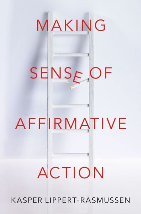 Making Sense of Affirmative Action(Kobo/電子書)