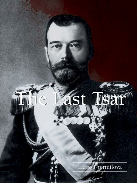 The Last Tsar(Kobo/電子書)