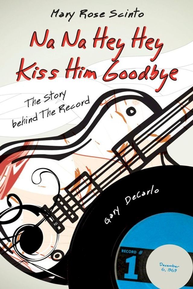  Na Na Hey Hey Kiss Him Goodbye(Kobo/電子書)