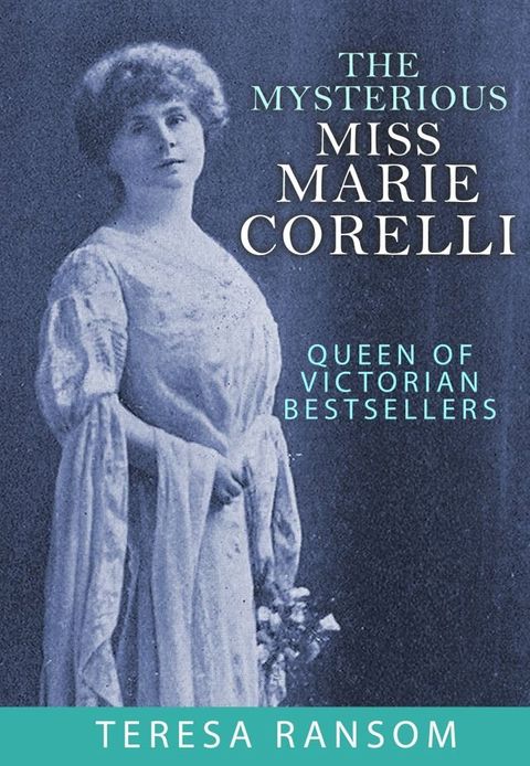 The Mysterious Miss Marie Corelli(Kobo/電子書)