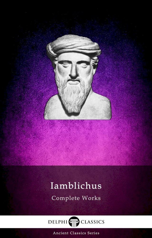  Delphi Complete Works of Iamblichus (Illustrated)(Kobo/電子書)