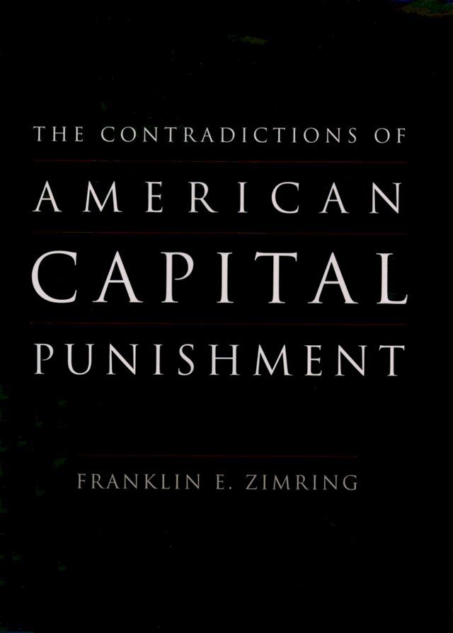  The Contradictions of American Capital Punishment(Kobo/電子書)