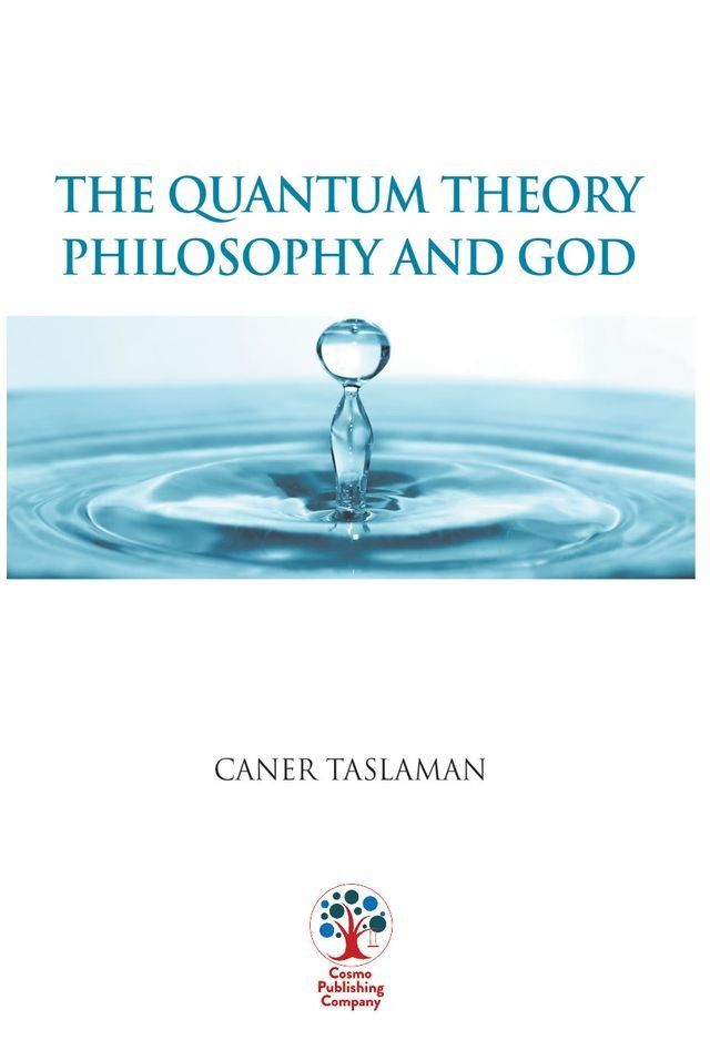  The Quantum Theory, Philosophy and God(Kobo/電子書)